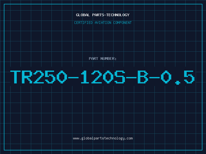 Aviation Part TR250-120S-B-0.5