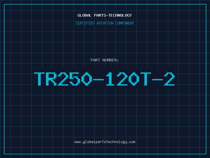 Aviation Part TR250-120T-2