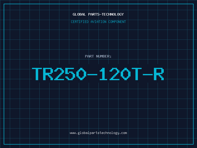 Aviation Part TR250-120T-R
