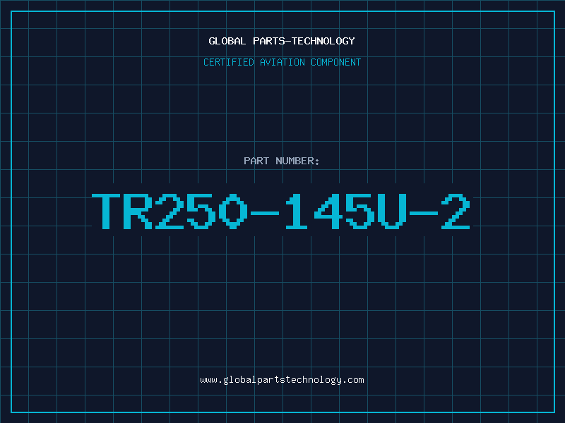 Aviation Part TR250-145U-2