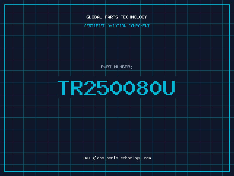 Aviation Part TR250080U