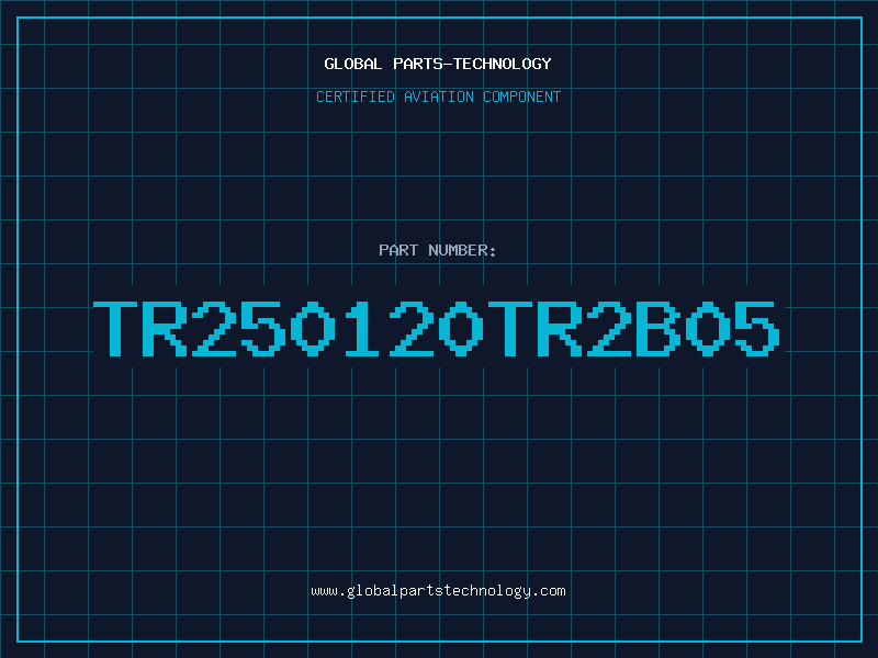 Aviation Part TR250120TR2B05