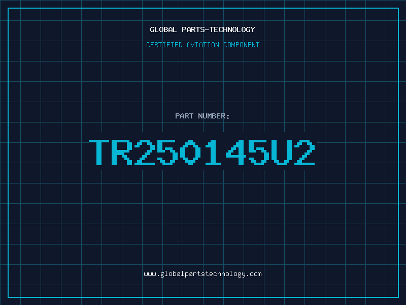 Aviation Part TR250145U2