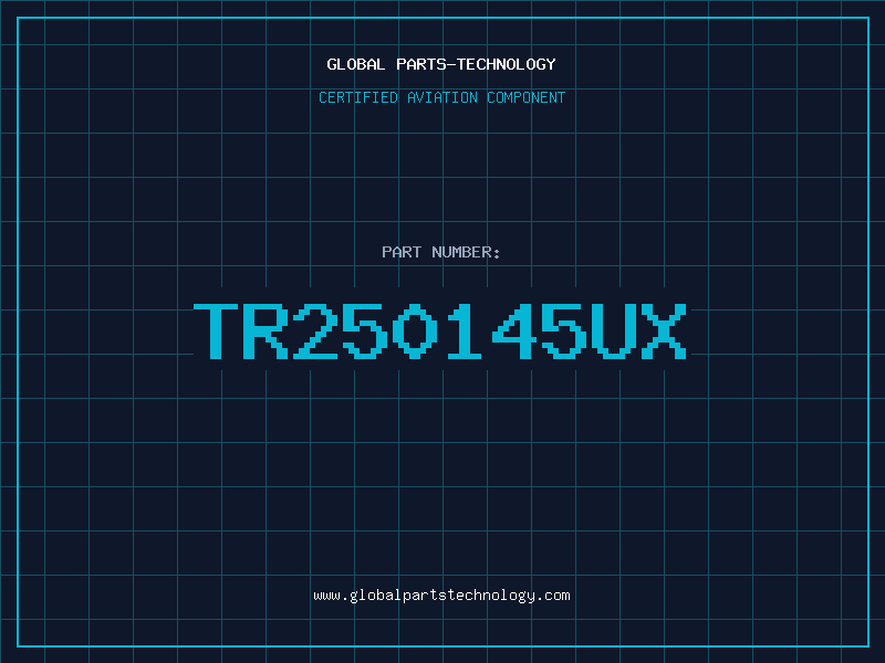 Aviation Part TR250145UX