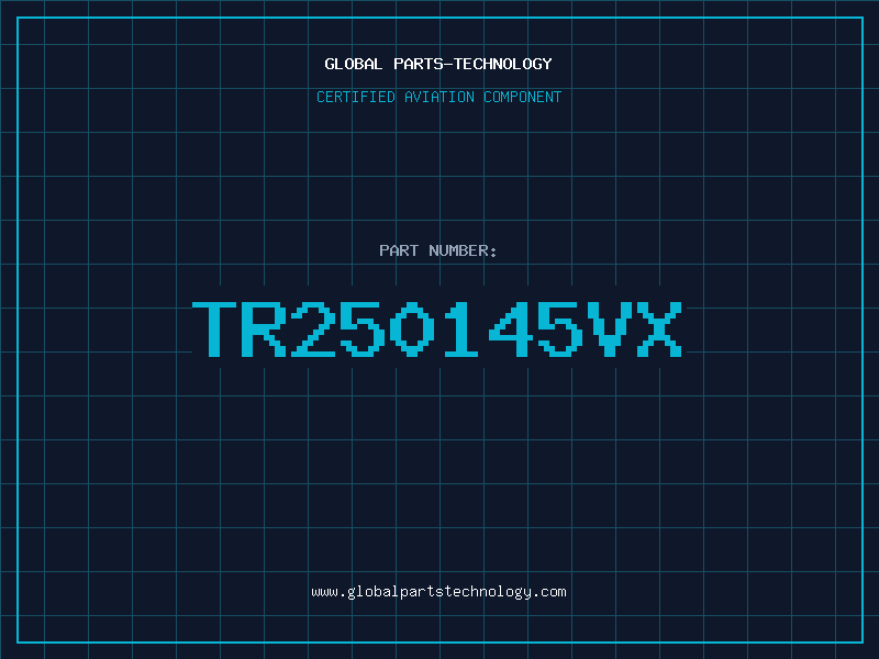 Aviation Part TR250145VX