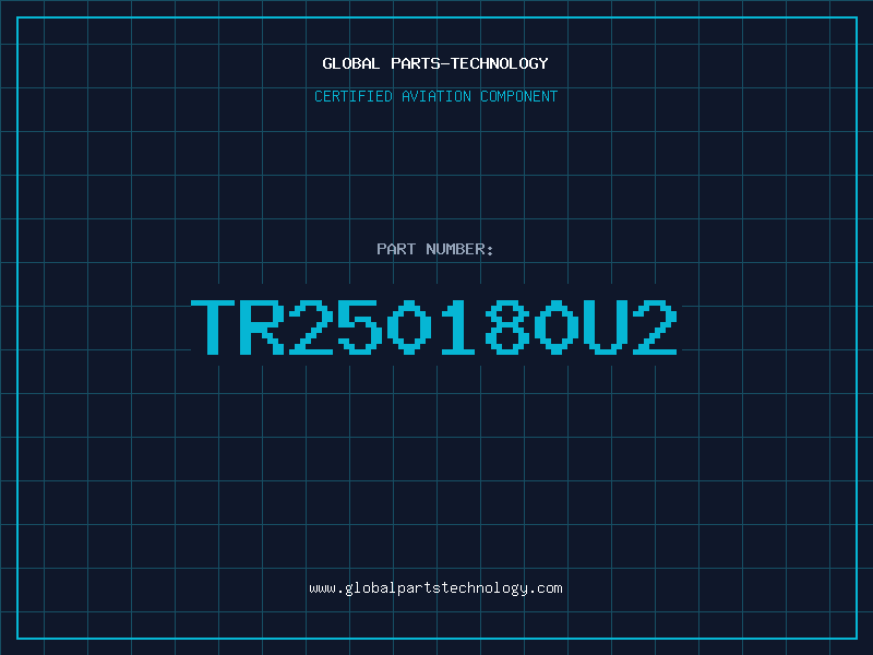 Aviation Part TR250180U2