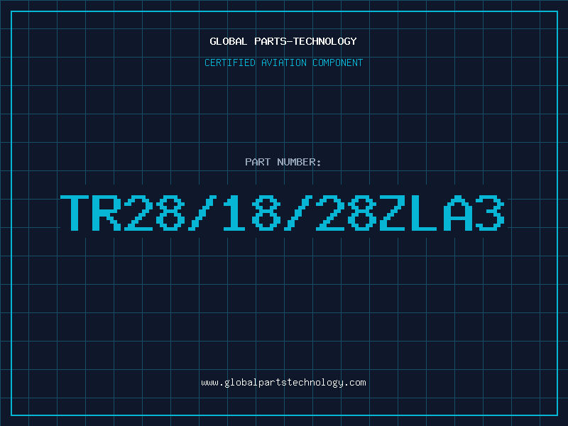Aviation Part TR28/18/28ZLA3