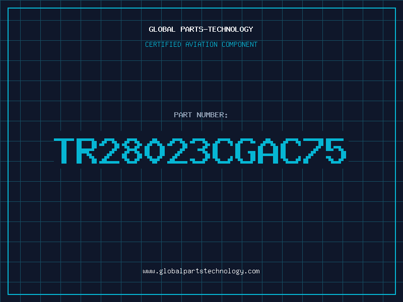 Aviation Part TR28023CGAC75