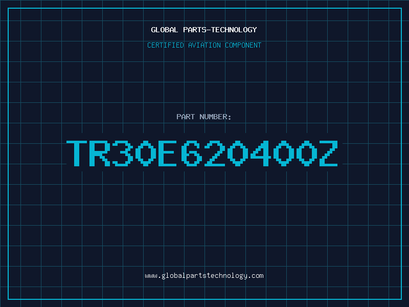 Aviation Part TR30E620400Z