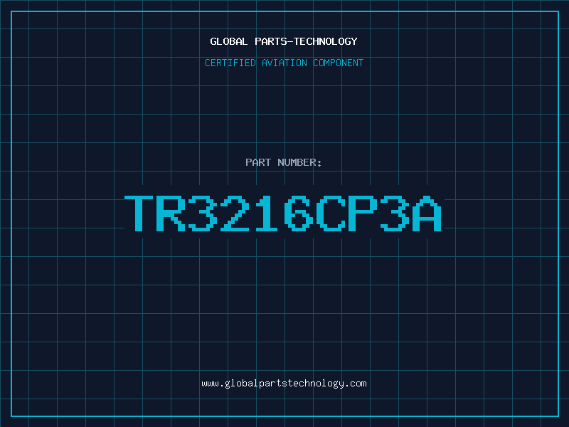 Aviation Part TR3216CP3A