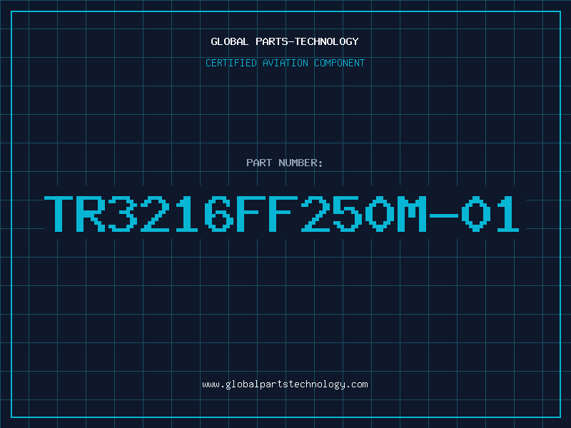 Aviation Part TR3216FF250M-01