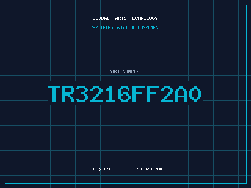 Aviation Part TR3216FF2A0