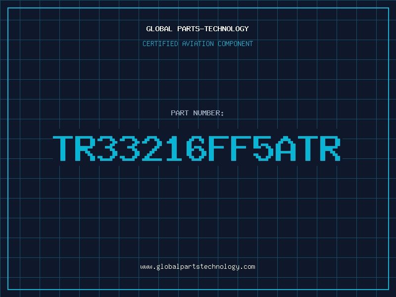 Aviation Part TR33216FF5ATR