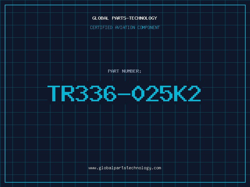 Aviation Part TR336-025K2