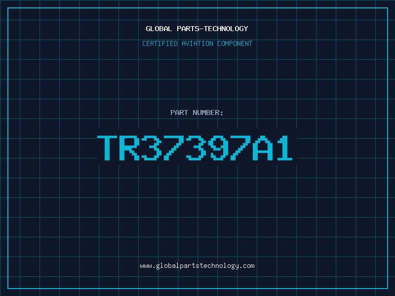 Aviation Part TR37397A1