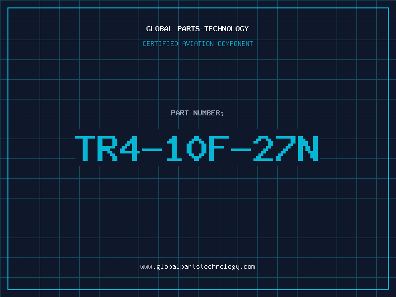 Aviation Part TR4-10F-27N