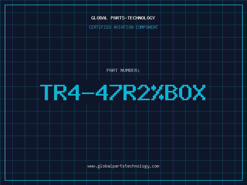 Aviation Part TR4-47R2%BOX