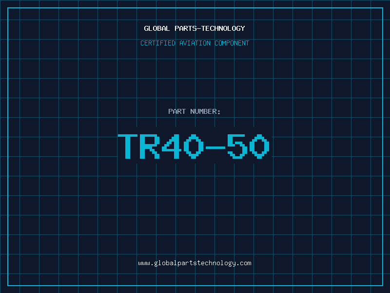 Aviation Part TR40-50