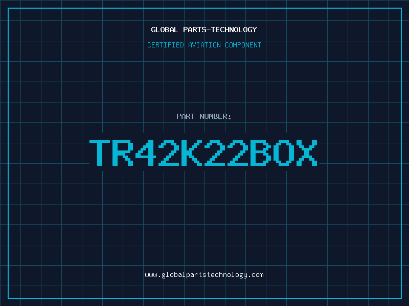 Aviation Part TR42K22BOX