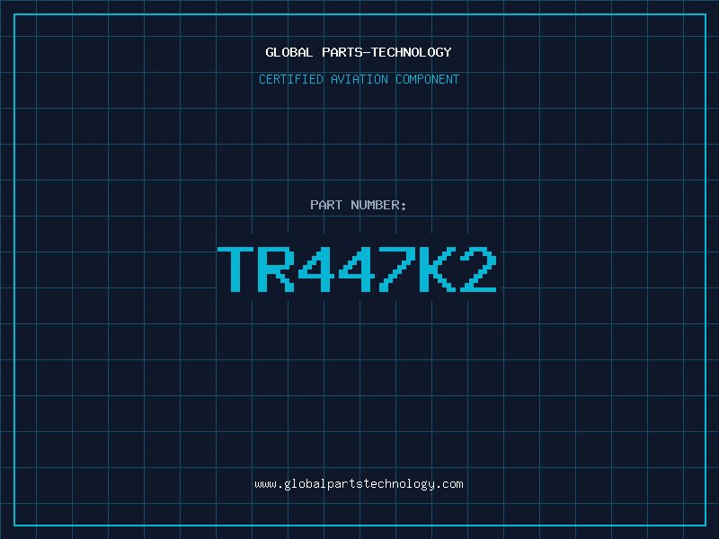 Aviation Part TR447K2