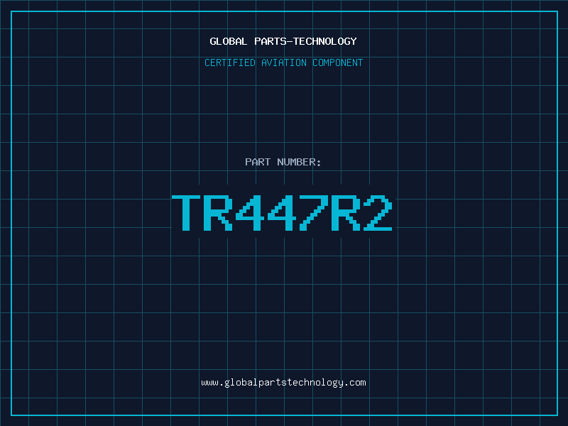 Aviation Part TR447R2