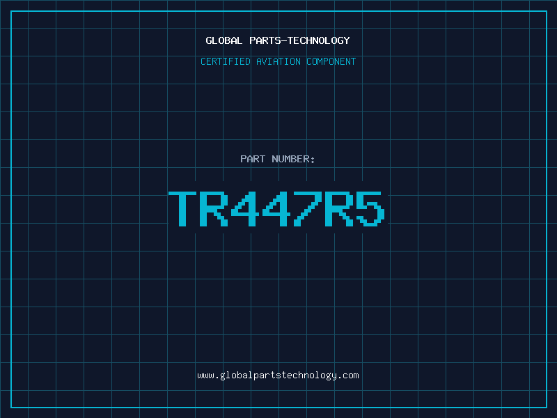 Aviation Part TR447R5
