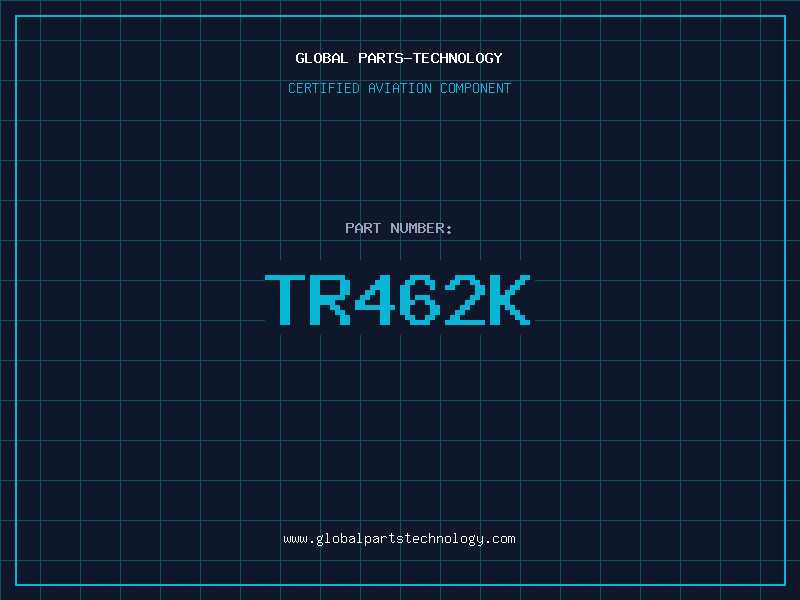 Aviation Part TR462K
