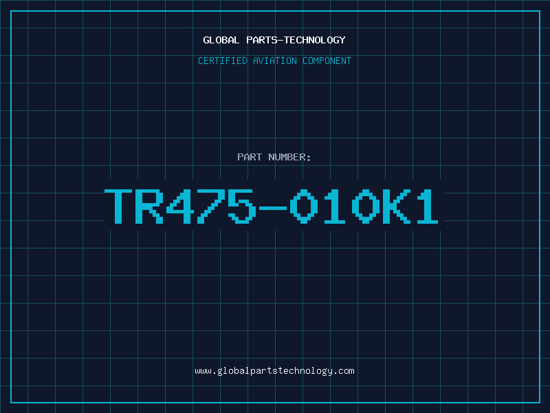 Aviation Part TR475-010K1
