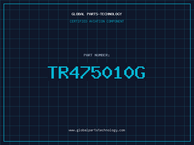 Aviation Part TR475010G