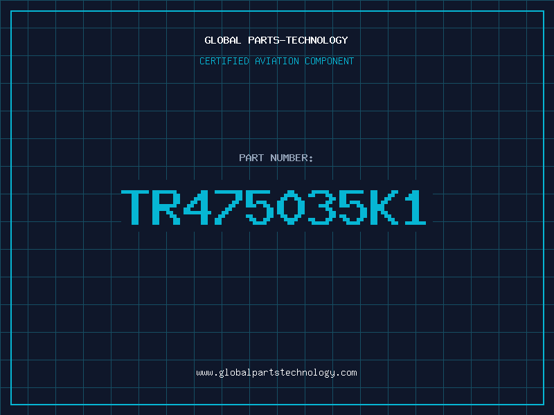 Aviation Part TR475035K1