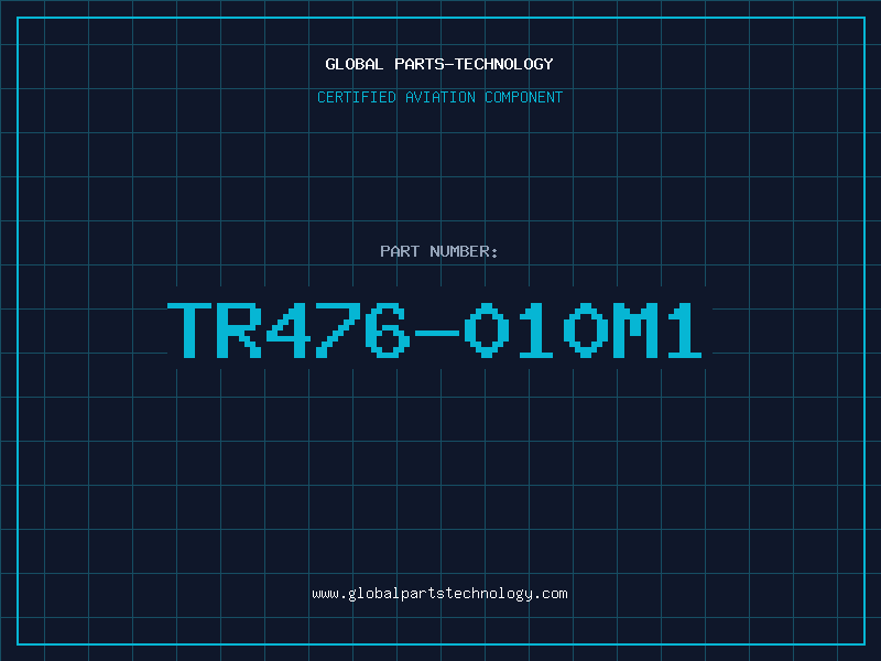 Aviation Part TR476-010M1