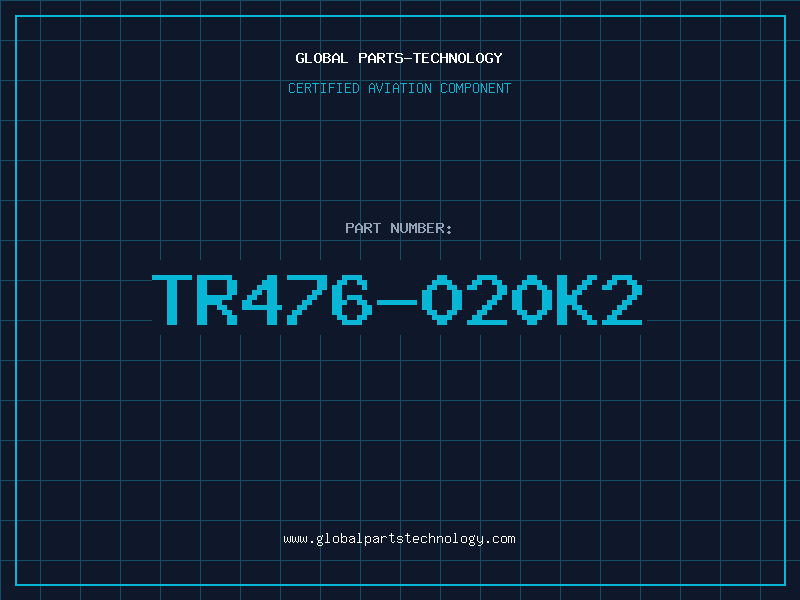 Aviation Part TR476-020K2