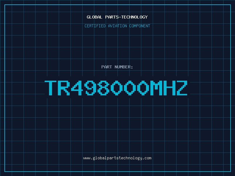 Aviation Part TR498000MHz