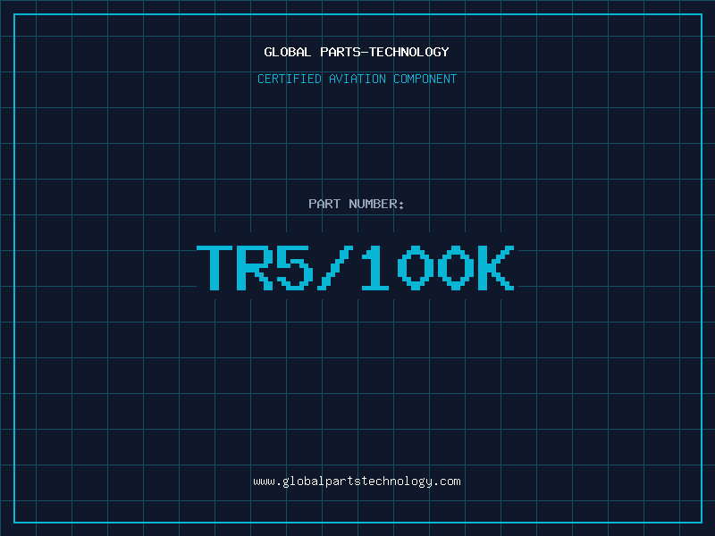 Aviation Part TR5/100K