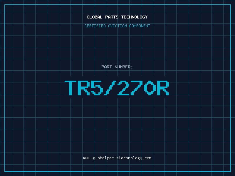 Aviation Part TR5/270R