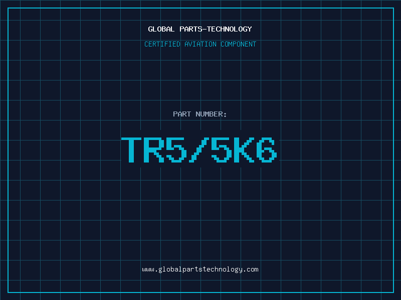 Aviation Part TR5/5K6