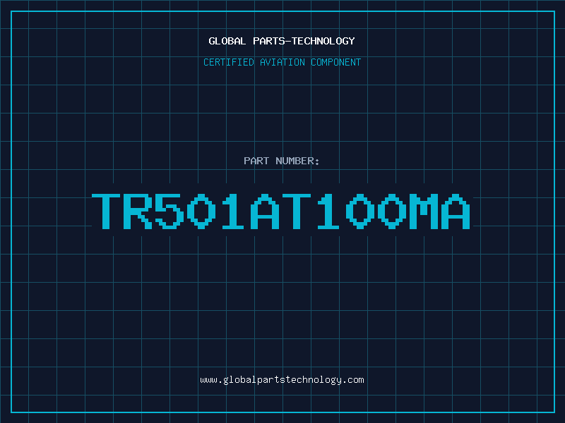 Aviation Part TR501AT100MA