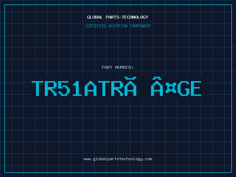 Aviation Part TR51ATrÃ¤ge