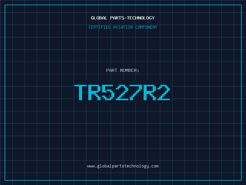 Aviation Part TR527R2