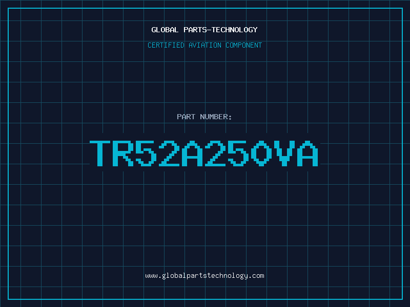 Aviation Part TR52A250VA