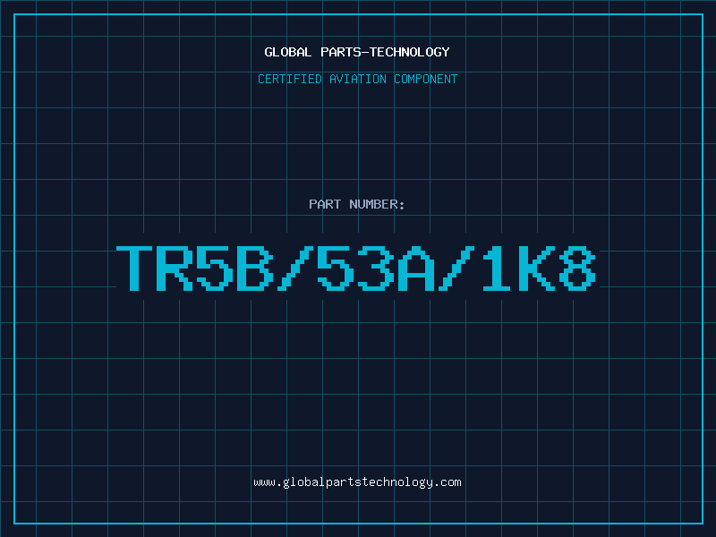 Aviation Part TR5B/53A/1K8