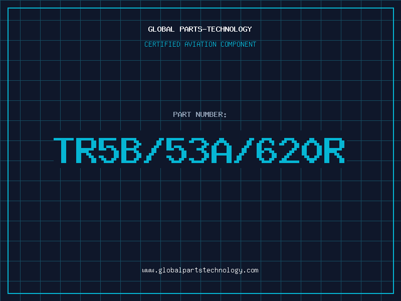 Aviation Part TR5B/53A/620R
