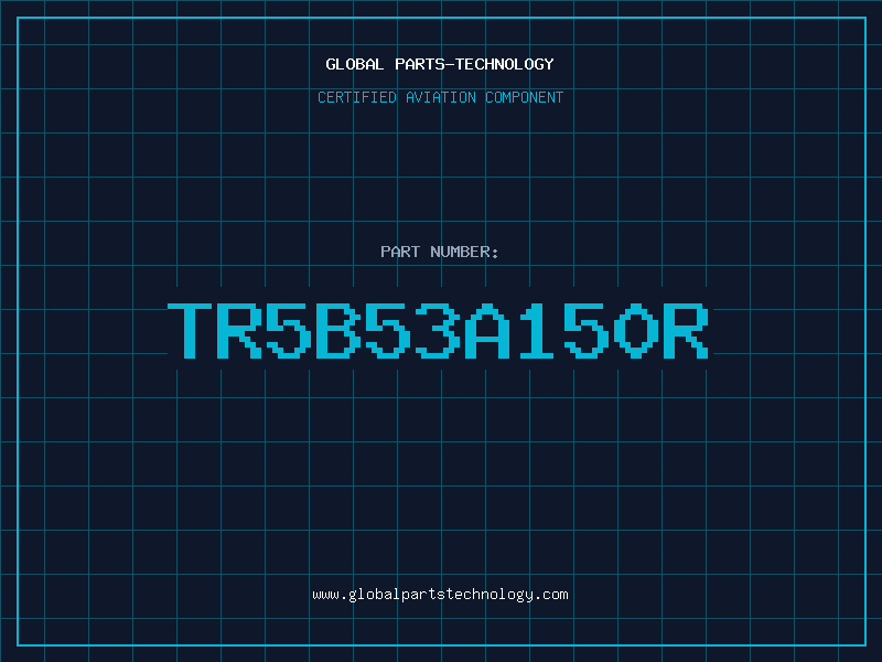 Aviation Part TR5B53A150R