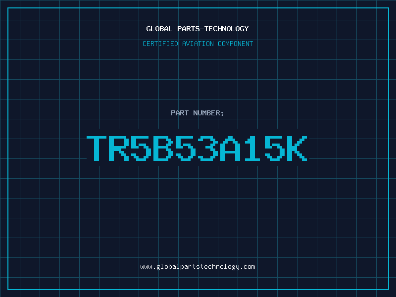 Aviation Part TR5B53A15K