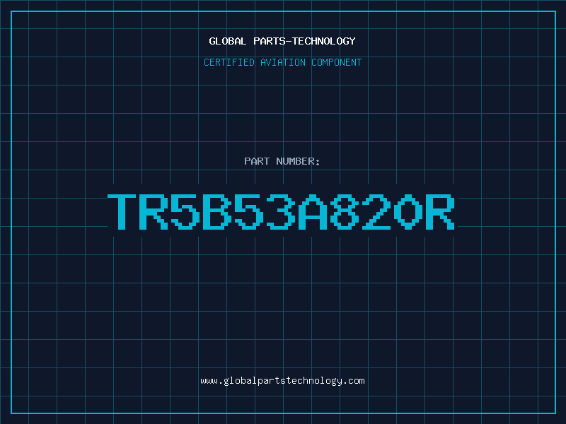 Aviation Part TR5B53A820R
