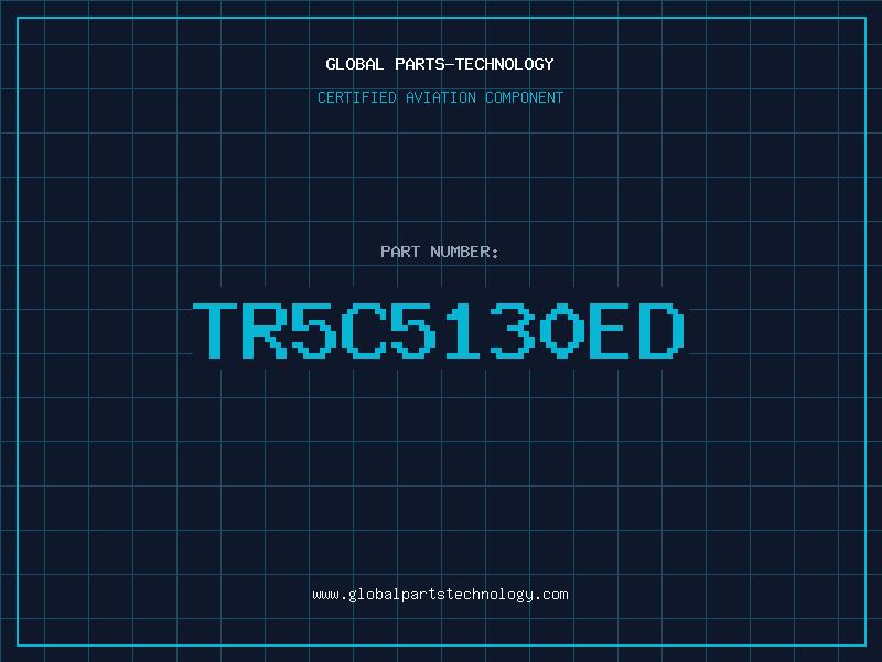 Aviation Part TR5C5130ED