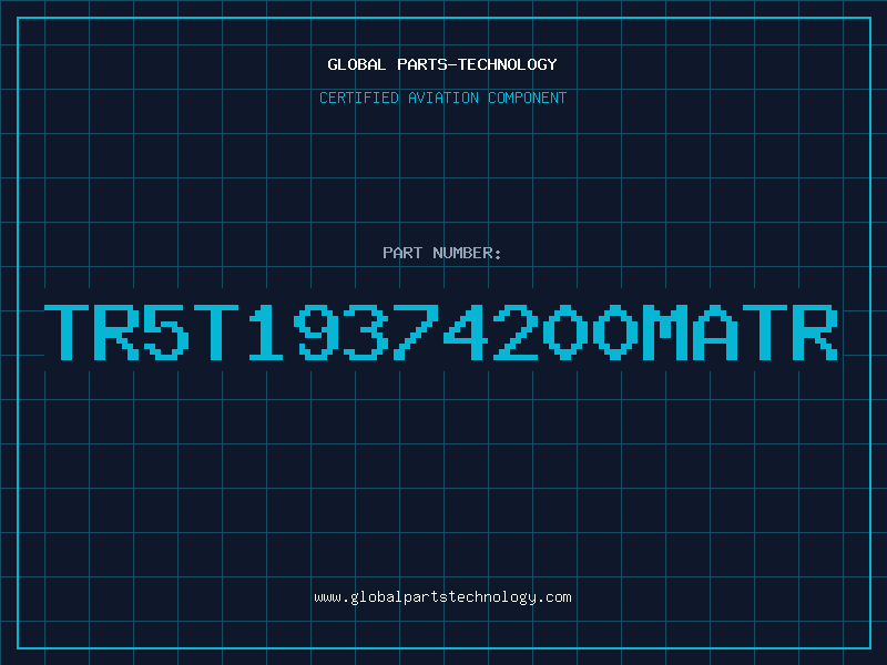 Aviation Part TR5T19374200MATR