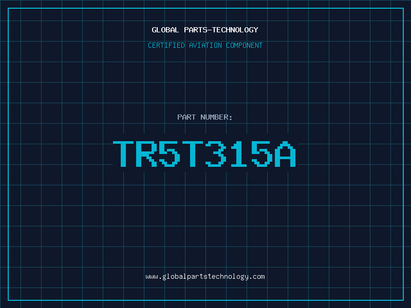 Aviation Part TR5T315A