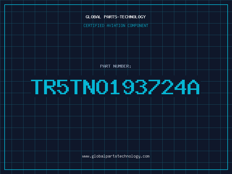 Aviation Part TR5TNO193724A