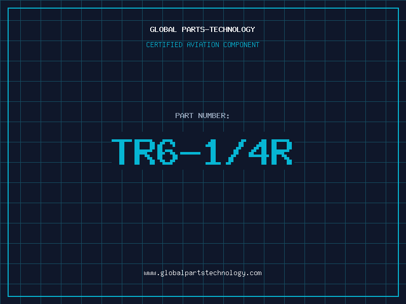Aviation Part TR6-1/4R